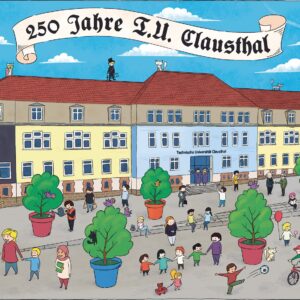 250 Jahre Technische Universität Clausthal